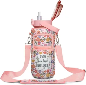 Best Friend Gift Women - Half Gallon Water Bottle with Sleeve - I Wish You Lived Next Door - Best Friend - BPA Free 64 OZ Water Bottle - with Time Marker Leakproof Water Jug