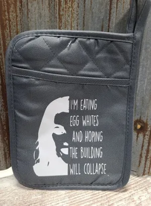 Pot Holder I'm Eating Egg Whites and Hoping the Building will collapse