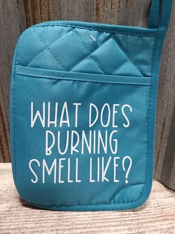Pot Holder What does burning smell like