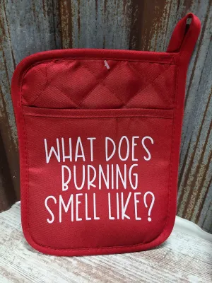 Pot Holder What does burning smell like