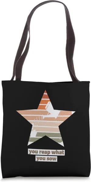 You Reap What You Sow Bible Verse inspired design Tote Bag