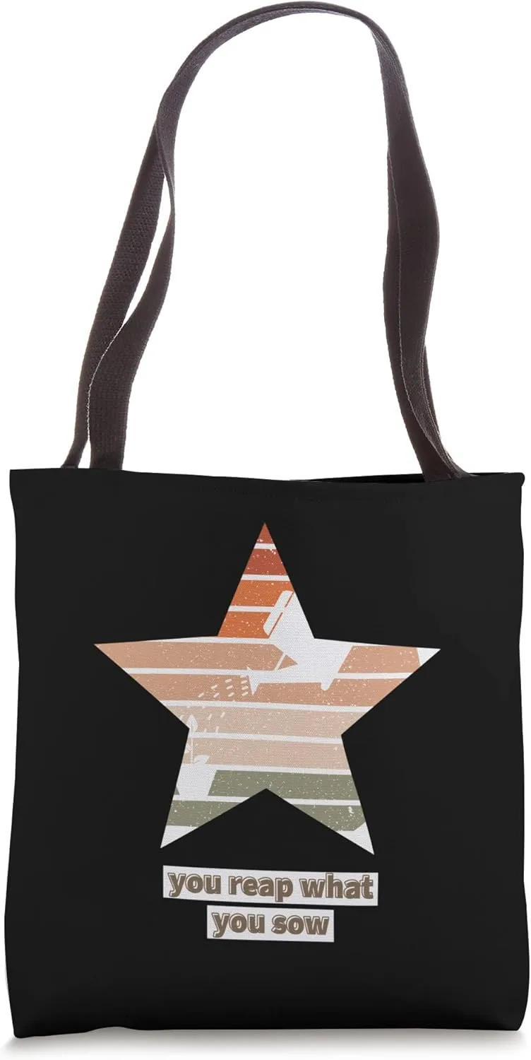 You Reap What You Sow Bible Verse inspired design Tote Bag